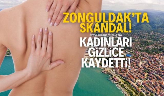 Zonguldak'ta skandal! Kadın müşterilerini kurduğu gizli düzenekle kaydetmeye çalıştı!