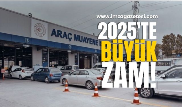 2025'te Araç Muayene Ücretlerine Büyük Zam!