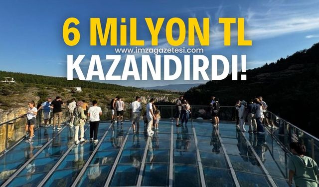 6 milyon TL gelir kazandırdı!