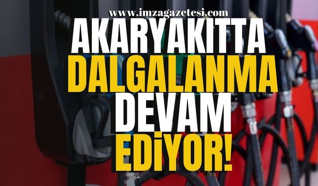 Akaryakıt Fiyatlarında Dalgalanma Devam Ediyor!