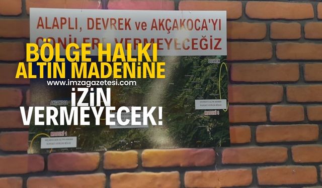 Alaplı'da altın madenine karşı tepki büyüyor! Bölge halkı izin vermeyecek