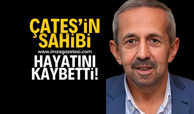 ÇATES'in sahibi Ali Yağlı hayatını kaybetti!