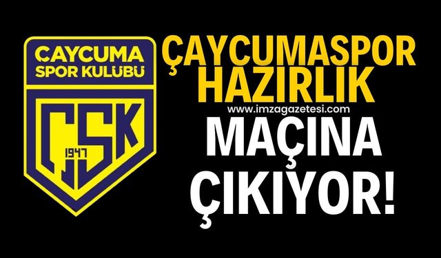 Çaycumaspor, Eflanispor'la hazırlık maçı yapacak!