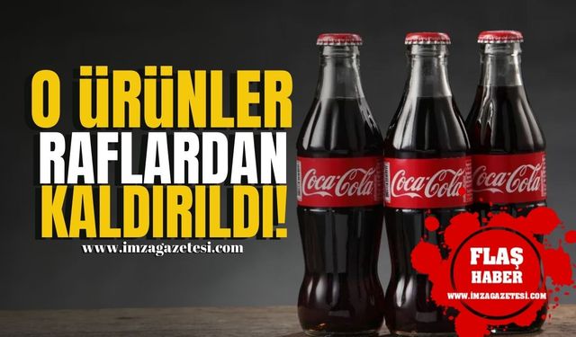 Coca-Cola'nın o ürünleri raflardan kaldırıldı!