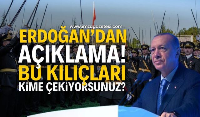 Cumhurbaşkanı Erdoğan'dan Kılıçlı Yemin Açıklaması: "Bu Kılıçları Kime Çekiyorsun?"