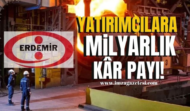 Borsada işlem gören Erdemir'in 2025 Temettü Bombası... Yatırımcılara Milyarlık Kâr Payı!