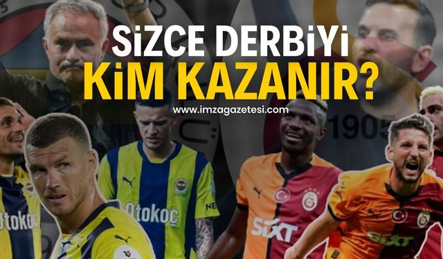 Fenerbahçe - Galatasaray derbisi nasıl sonuçlanır? (Skor tahmininizi yorumlarda belirtebilirsiniz)