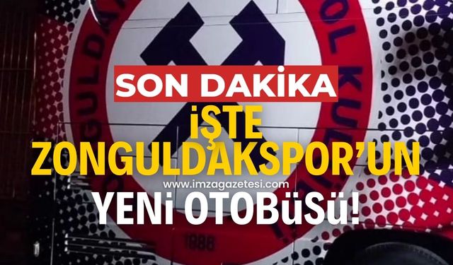 İşte Zonguldak Kömürspor’un yeni takım otobüsü!