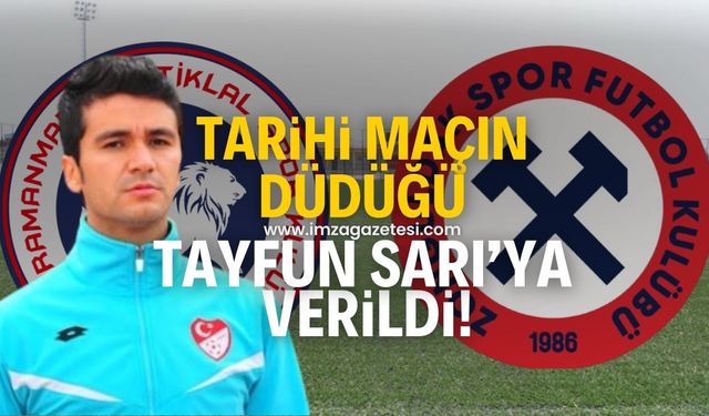 Kahramanmaraş İstiklalspor-Zonguldakspor FK maçının hakemi Tayfun Sarı oldu!