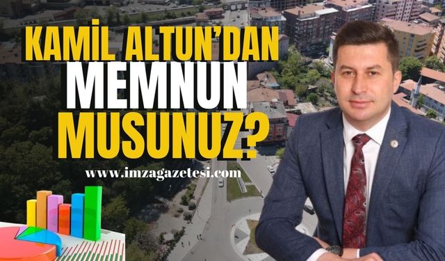 Kilimli Belediye Başkanı Kamil Altun'dan memnun musunuz?