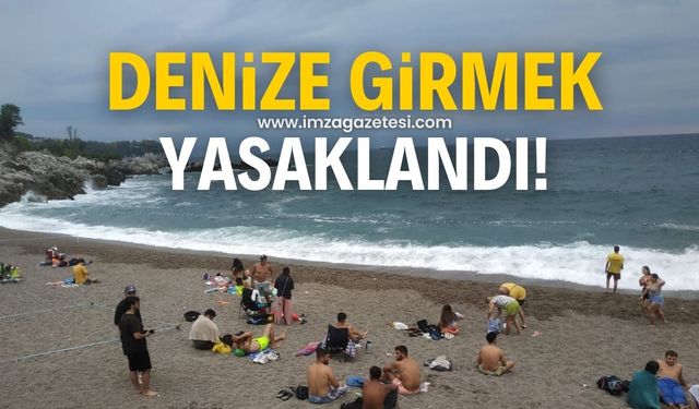 Kapuz'da denize girmek yasaklandı!