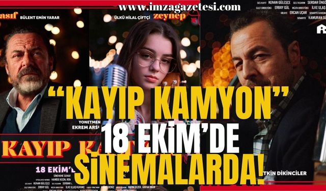 "KAYIP KAMYON" 18 EKİM'DE SİNEMALARDA...