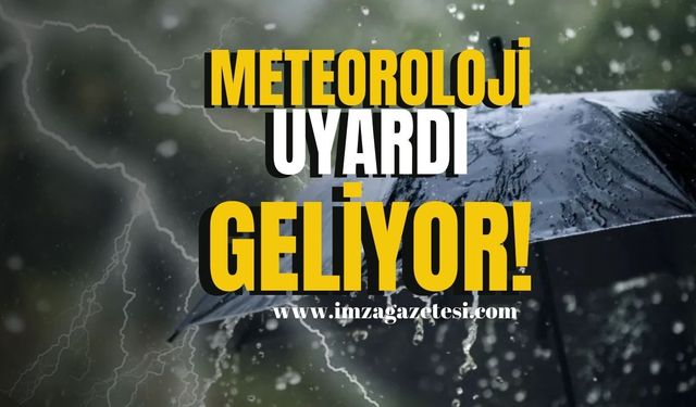 Meteoroloji'den uyarı... Geliyor!