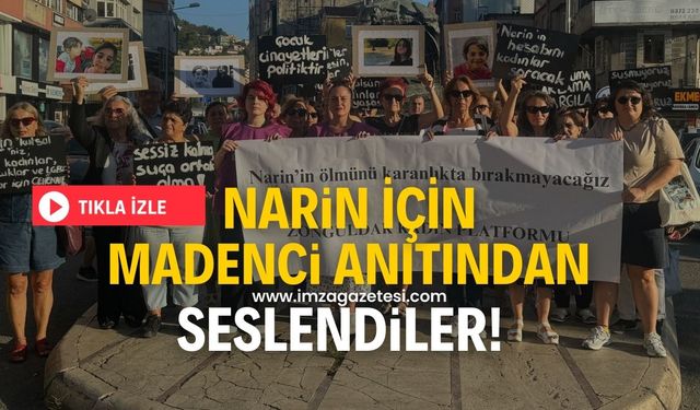 Narin için madenci anıtından seslendiler