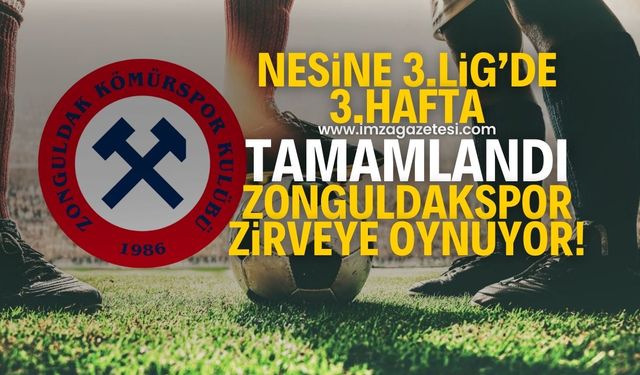 Nesine 3.Lig 4.Grup’ta 3.hafta maçları tamamlandı! Zonguldak Kömürspor zirve yarışını sürdürüyor...