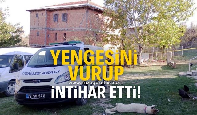 Önce yengesini vurdu sonra kendi canına kıydı!