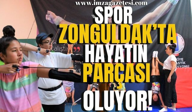 Spor Zonguldak'ta Hayatın Bir Parçası Oluyor!