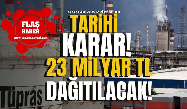 Tarihi Karar! Tüpraş, 23 Milyar TL Nakit Dağıtacak!