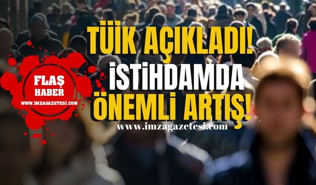 Türkiye'de İşsizlik Oranı Düştü...İstihdamda Önemli Artış!