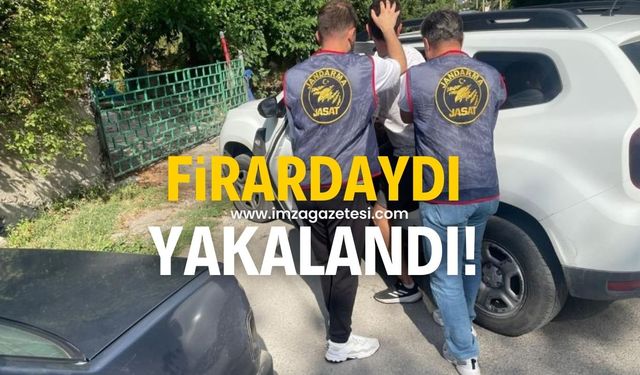 Uzun zamandır firardaydı, yakalandı!