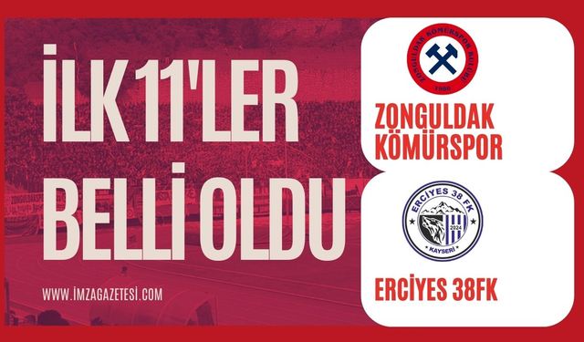 Zonguldak Kömürspor-Erciyes 38 FK maçının ilk 11’leri belli oldu!