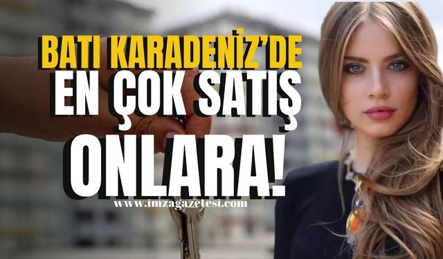 Zonguldak, Bartın ve Karabük'te konut satışı! En çok satış Ruslara!