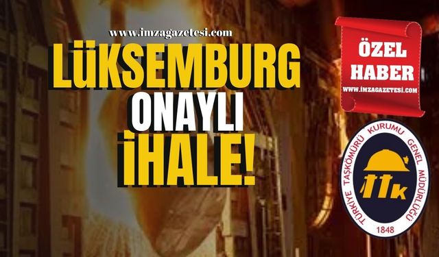 TTK’dan Lüksemburg onaylı ihale!