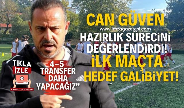 Zonguldak Kömürspor Teknik Direktörü Can Güven, hazırlık sürecini değerlendirdi!