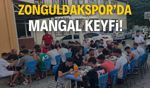 Zonguldak Kömürspor'da mangal keyfi!