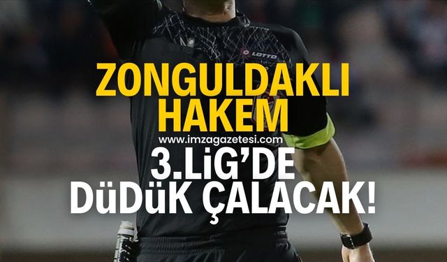 Zonguldaklı hakem Eren Gökmen ve Enis Akça’ya Nesine 3.Lig’de önemli görev!