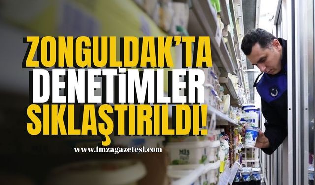 Zonguldak'ta Market Denetimleri Sıkılaştırıldı!