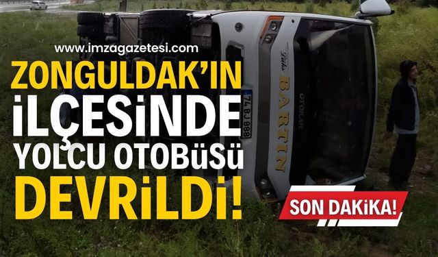 Zonguldak’ta Yağışlı Hava Kazalara Yol Açtı: Yolcu Otobüsü Devrildi