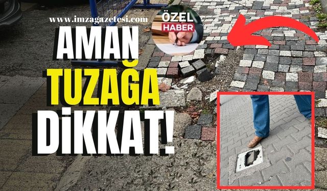 Aman tuzağa dikkat!