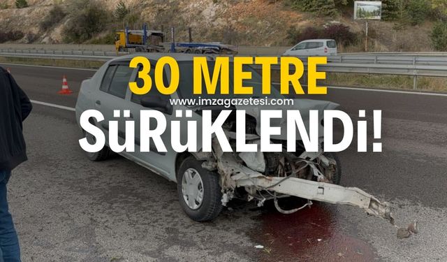 Bariyere çarparak 30 metre sürüklendi!