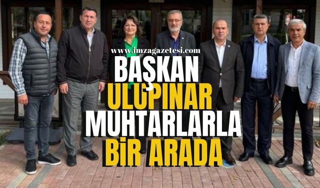 Başkan Ulupınar, Muhtarlarla İstişare Toplantısında Buluştu