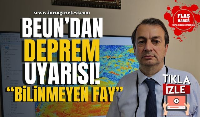 Bülent Ecevit Üniversitesi'nden Deprem Uyarısı! Bilinmeyen faylar var!