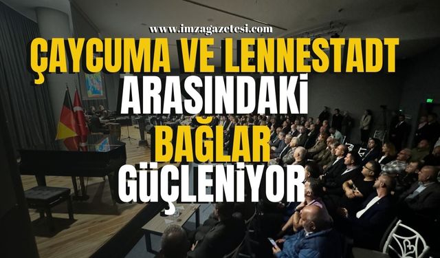 Çaycuma ve Lennestadt Arasındaki Bağlar Güçleniyor!