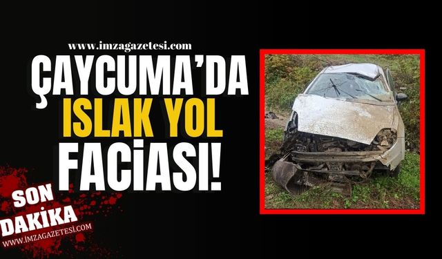 Çaycuma’da Islak Yol Faciası! Araç Takla Atttı!