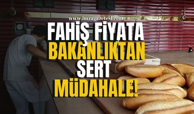 Ticaret Bakanlığı'ndan Fahiş Ekmek Fiyatlarına Sert Müdahale!