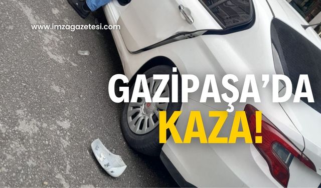 Gazipaşa’da ilginç kaza!