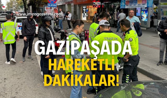 Gazipaşa’da hareketli dakikalar! Tek tek durduruluyor