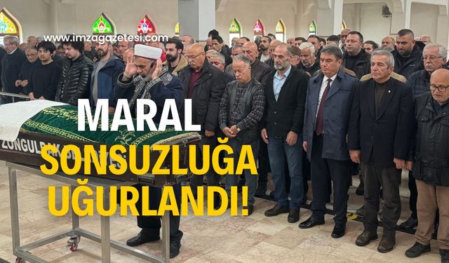 Maral sonsuzluğa uğurlandı!