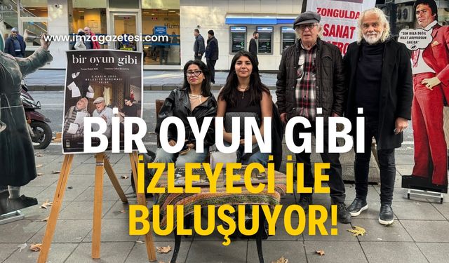 Bir oyun gibi izleyici ile buluşacak!