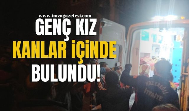 Ereğli'de yaşayan 17 yaşındaki genç kız kanlar içinde bulundu!