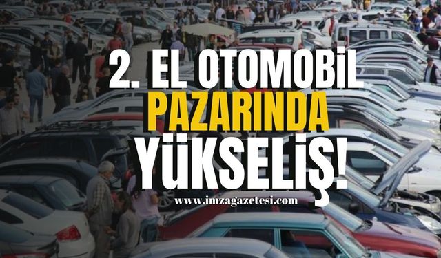 İkinci El Otomobil Pazarında Yükseliş!