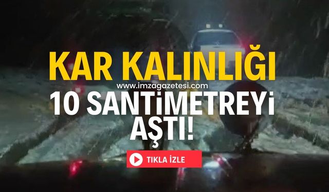 Kar kalınlığı 10 santimetreyi aştı!