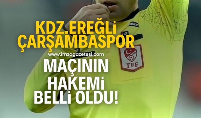 Kdz.Ereğli Belediyespor-Çarşambaspor maçında düdük Hüseyin Ahmet Ocaklı'ya verildi!