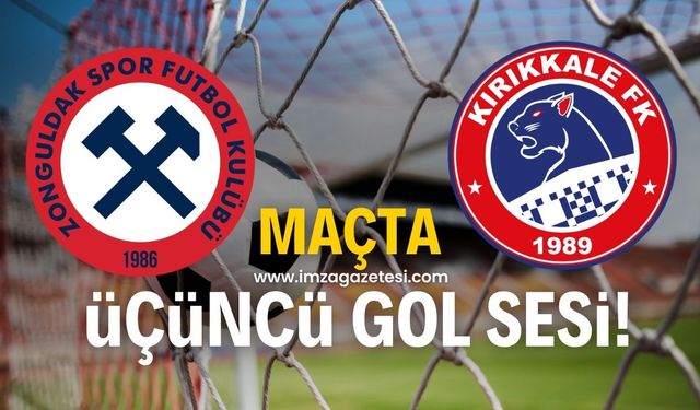 Zonguldakspor FK-Kırıkkale FK maçında üçüncü gol sesi!