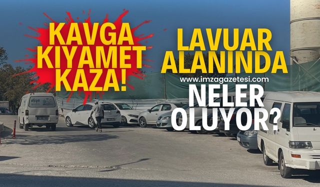 Lavuar alanında neler oluyor? Kavga, kıyamet ve kaza!