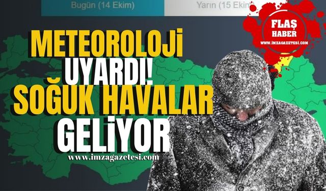 Meteoroloji Uyardı! Soğuk Hava ve Kuvvetli Yağışlar Geliyor!